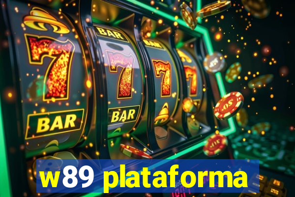 w89 plataforma